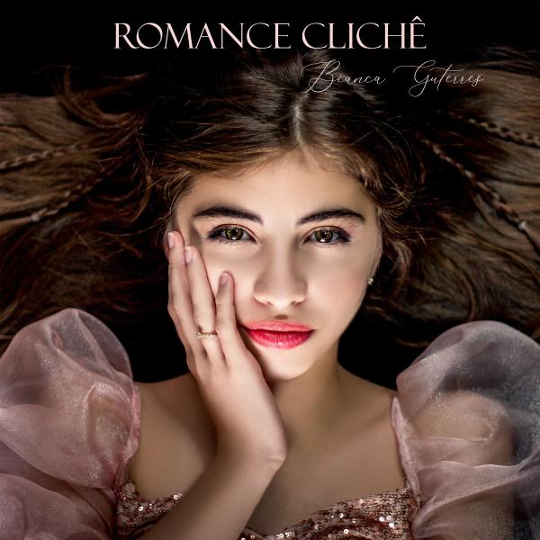 Romance Clichê | Bianca Guterres